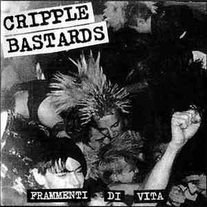 Cripple Bastards - Frammenti Di Vita