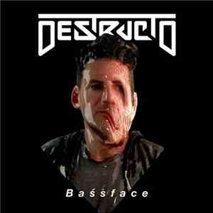 Destructo  - Bassface