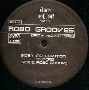 Dirty House Crew - Robo Grooves