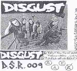 Disgust - Brutality Of War / Thrown Into Oblivion / A World Of No Beauty