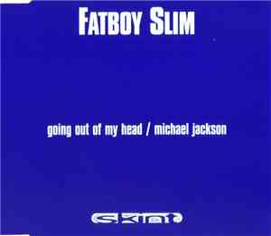 Fatboy Slim - Going Out Of My Head / Michael Jackson