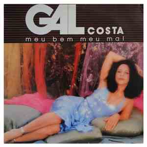Gal Costa - Meu Bem Meu Mal