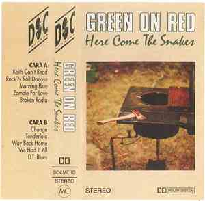 Green On Red - Here Come The Snakes