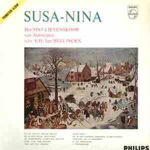 Het Sint-Lievenskoor Van Antwerpen o.l.v.: E. H. Jan Hellinckx - Susa-Nina