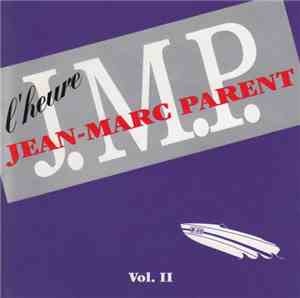 Jean-Marc Parent, Mercedes Band - L'heure J.M.P. Vol.II