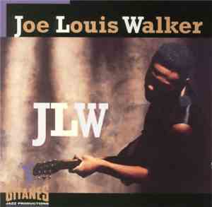 Joe Louis Walker - JLW