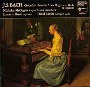 Johann Sebastian Bach, Nicholas McGegan, Lorraine Hunt, David Bowles  - Cla ...