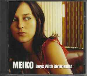 Meiko - Boys With Girlfriends