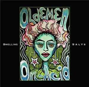 Olde Men On Acid - Smelling Salts