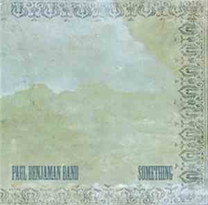 Paul Benjaman Band - Something
