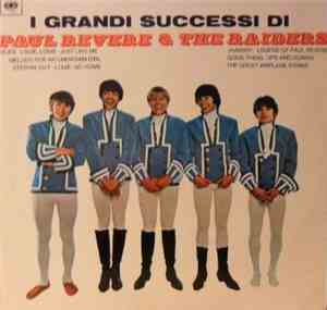 Paul Revere & The Raiders - I Grandi Successi Di Paul Revere & The Raiders