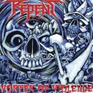 Repent - Vortex Of Violence