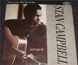 Stan Campbell - Years Go By