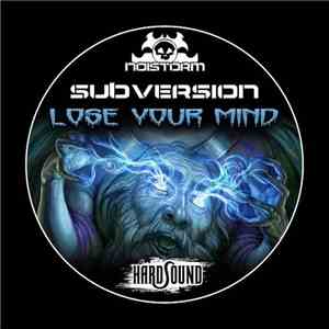 Subversion  - Lose Your Mind
