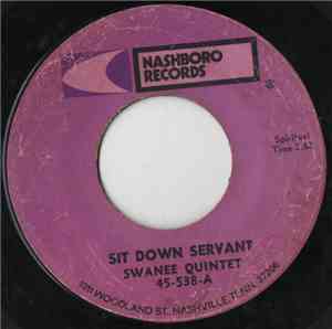 Swanee Quintet - Sit Down Servant / Well Done