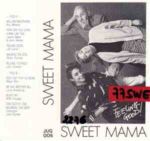 Sweet Mama - Feeling Good!