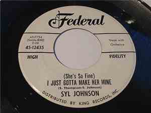 Syl Johnson - I've Got To Find My Baby/(She's So Fine) I Just Gotta Make He ...