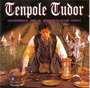 Tenpole Tudor - Swords Of A Thousand Men