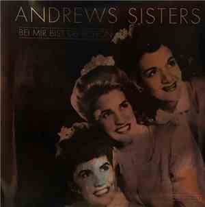 The Andrews Sisters - Bei Mir Bist Du Schön