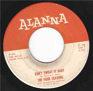 The Four Seasons  - Don't Sweat It Baby / That's The Way The Ball Bounces