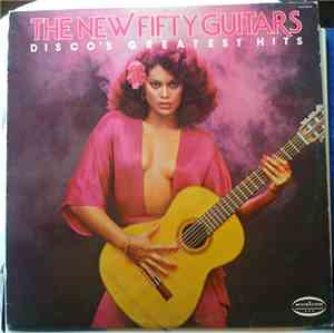 The New Fifty Guitars - Disco's Greatest Hits