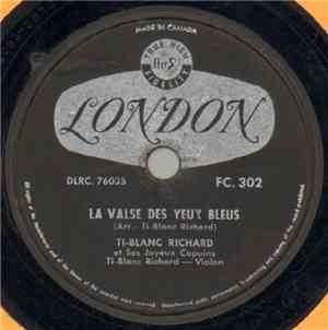 Ti-Blanc Richard Et Ses Joyeux Copains - La Valse Des Yeux Bleus / Paul Jon ...