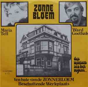 Ward Goethals / Maria Tell - Des Winters Als Het Regent ... / Zonnebloem