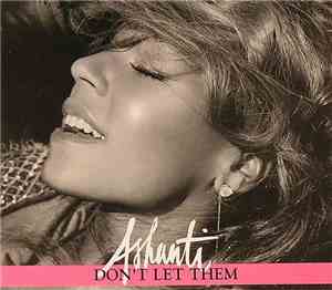 Ashanti - Don't Let Them