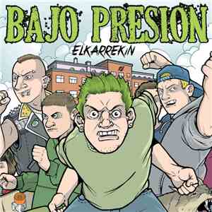 Bajo Presión - Elkarrekin