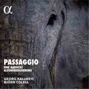Björn Colell, Georg Kallweit - Passaggio Eine Barocke Alpenüberquerung
