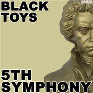 Black Toys - 5th Symphony