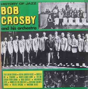 Bob Crosby And His Orchestra - Bob Crosby And His Orchestra
