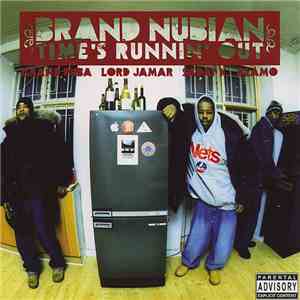 Brand Nubian - Time's Runnin' Out
