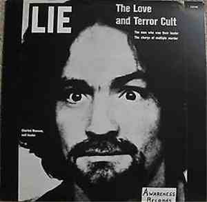 Charles Manson - LIE: The Love And Terror Cult