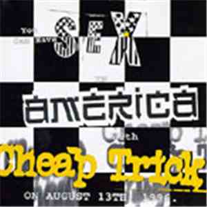 Cheap Trick - You Can Have Sex In America With Cheap Trick