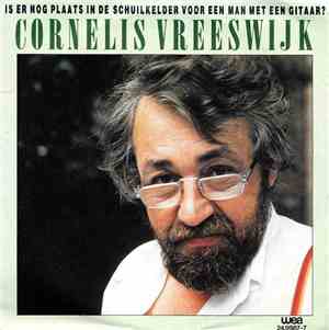 Cornelis Vreeswijk - Is Er Nog Plaats In De Schuilkelder Voor Een Man Met E ...
