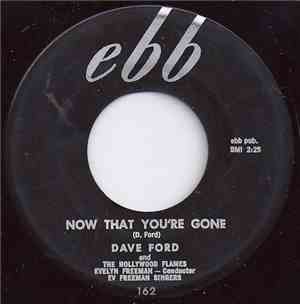 Dave Ford  And The Hollywood Flames - Now That You're Gone / Hawaiian Dream