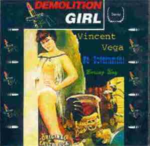 Demolition Girl - Vincent Vega