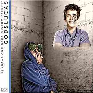 DJ Lucas  And Gods Wisdom - Gods Lucas