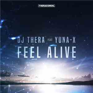 DJ Thera Feat Yuna-X - Feel Alive