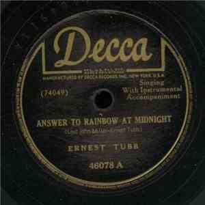 Ernest Tubb - Answer to Rainbow at Midnight / Headin' Down the Wrong Highwa ...