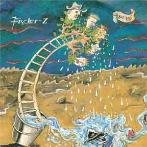 Fischer-Z - Say No