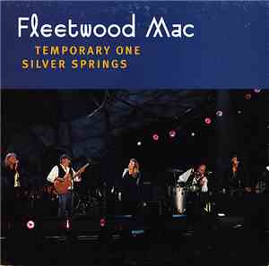 Fleetwood Mac - Temporary One / Silver Springs