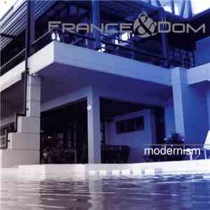 France & Dom - Modernism