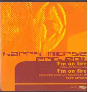 Harry Morse Project - I'm On Fire