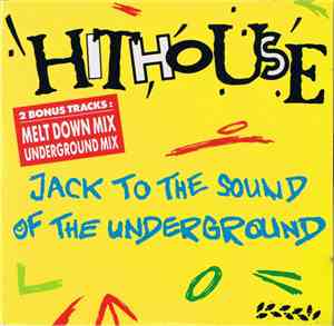 Hithouse - Jack To The Sound Of The Underground