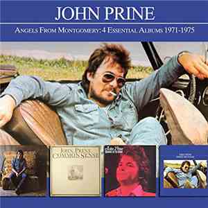 John Prine - Angels From Montgomery: 4 Essential Albums 1971-1975