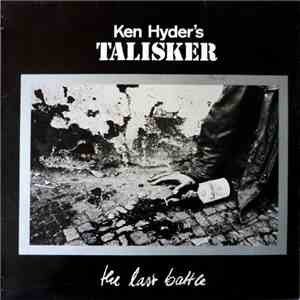 Ken Hyder's Talisker - The Last Battle