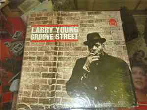 Larry Young - Groove Street