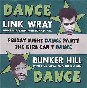 Link Wray And The Raymen With Bunker Hill / Bunker Hill With Link Wray And  ...